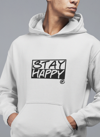 Stay Happy Hoodie